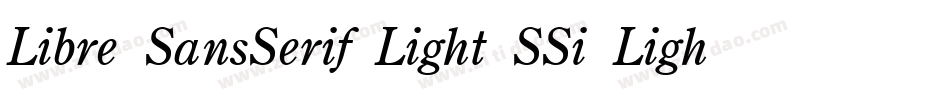 Libre SansSerif Light SSi Light Italic字体转换